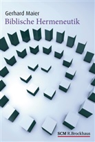 Gerhard Maier, Maier  Gerhard - Biblische Hermeneutik