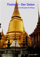 Marcel Liedtke - Thailand - Der Osten