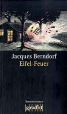 Jacques Berndorf - Eifel-Feuer