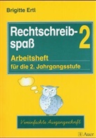 Brigitte Ertl - Rechtschreibspaß 2