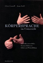 Caswel, Chri Caswell, Chris Caswell, Neill, Sean Neill - Körpersprache im Unterricht