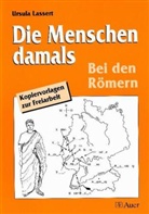 Ursula Lassert - Die Menschen damals: Bei den Römern