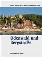 MANNE, Sabin Mannel, Sabine Mannel, Mosle, Axel M Mosler, Axel M. Mosler... - Odenwald und Bergstraße