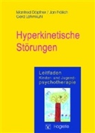 Manfred Döpfner, Jan Frölich, Gerd Lehmkuhl - Leitfaden Kinder- und Jugendpsychotherapie - Bd.1: Hyperkinetische Störungen