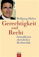 Wolfgang Huber - Gerechtigkeit und Recht