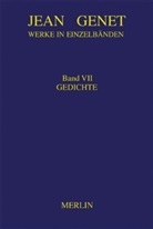 Jean Genet, Oskar Maria Graf, Friedrich Flemming - Werke in Einzelbänden - BD 7: Gedichte