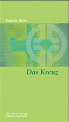 Grün Anselm - Das Kreuz