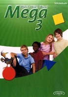Max Moritz Medo, Thomas Vieth, Jürgen Weigmann, Rainer E. Wicke, Marlene Pohle, Alida Kresz-Bonmann - Wer? Wie? Was? Mega - 3: Schülerbuch