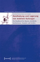 Joachi Huber, Joachim Huber, Karin v Lerber, Karin von Lerber - Handhabung und Lagerung von mobilem Kulturgut