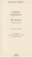 Andreas Capellanus, Andreas Capellanus, Floria Neumann, Florian Neumann - De Amore / Über Liebe