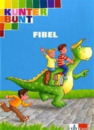 Hors Bartnitzky, Hans D Bunk - Kunterbunt Fibel, bisherige Ausgabe: Schülerbuch