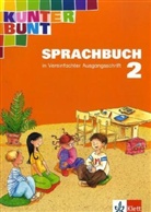 Horst Bartnitzky, Hans-Dieter Bunk - Das Kunterbunt Sprachbuch, bisherige Ausgabe: 2. Schuljahr, Vereinfachte Ausgangsschrift