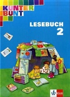 Horst Bartnitzky, Hans-Dieter Bunk - Kunterbunt, Unser Lesebuch, Allgemeine Ausgabe: 2. Schuljahr