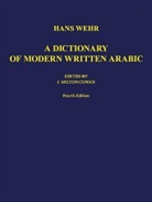 Hans Wehr, J. Milton Cowan - A Dictionary of Modern Written Arabic, Arabic-English