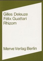 Gilles Deleuze, Gilles  Guattari Deleuze, Felix Guattari, Félix Guattari, Dagmar Berger, Clemens-Carl Haerle... - Rhizom