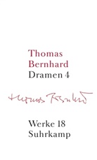 Thomas Bernhard, Judex, Bernhar Judex, Bernhard Judex, Mittermayer, Mittermayer... - Werke in 22 Bänden - Bd. 18: Dramen. Tl.4