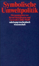 Bern Hansjürgens, Bernd Hansjürgens, Gertrude Lübbe-Wolff, Lübbe-Wolfff, Lübbe-Wolfff, Gertrude Lübbe-Wolfff - Symbolische Umweltpolitik