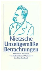 Friedrich Nietzsche - Unzeitgemäße Betrachtungen, Sonderausgabe