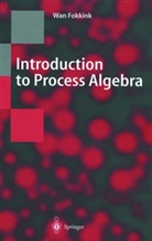 Wan Fokkink - Introduction to Process Algebra