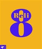 Josef Epp, Maria Nau, Thomas Ohlwerter, Geor Hilger, Reil - Reli, Ausgabe Hauptschule: 8. Schuljahr