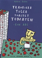 Nadia Budde - Trauriger Tiger toastet Tomaten