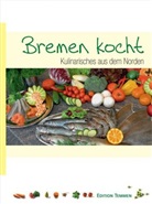 Christian Gartner, Christiane Gartner, Lutz Liffers, Isabelle Rozenbaum, Thorsten Taubhorn - Bremen kocht