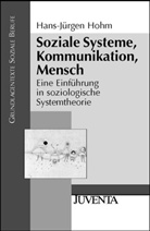 Hohm, Hans-Jürgen Hohm - Soziale Systeme, Kommunikation, Mensch