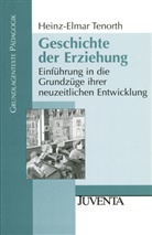 Tenorth, Heinz-Elmar Tenorth - Geschichte der Erziehung