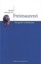 Michel Dierickx, Michel S. J. Dierickx - Freimaurerei