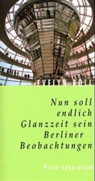 Evelyn Roll - Nun soll endlich Glanzzeit sein