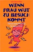 Meyer-Glitza, Erika Meyer-Glitza, Mathias Hütter - Wenn Frau Wut zu Besuch kommt