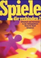 Klaus W Vopel, Klaus W. Vopel - Spiele, die verbinden. Bd.2