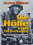 Anton Meiser - Die Hölle von Tscherkassy
