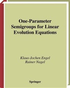 S. Brendle, Klaus-Joche Engel, Klaus-Jochen Engel, T. Hahn, R. Nagel, Rainer Nagel... - One-Parameter Semigroups for Linear Evolution Equations