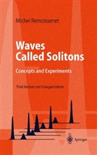 Michel Remoissenet - Waves Called Solitons
