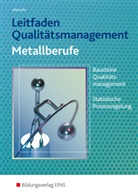 Hans J. Albrecht, Hans Jürgen Albrecht - Leitfaden Qualitätsmanagement für Metallberufe