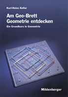 Karl H Keller, Karl-Heinz Keller - Am Geo-Brett Geometrie entdecken: Am Geo-Brett Geometrie entdecken, Arbeitsheft