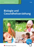 Sabine Nugel - Biologie und Gesundheitserziehung für die sozialpädagogische Ausbildung