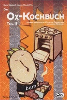 Herze, Usch Herzer, Uschi Herzer, Hille, Hiller, Hiller... - Das Ox-Kochbuch - 2: Moderne vegetarische Küche für Punkrocker und andere Menschen