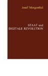 Josef Morgenthal - Staat und digitale Revolution