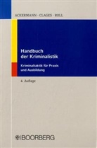 Ackerman, Rol Ackermann, Rolf Ackermann, Clage, Horst Clages, Roll... - Handbuch der Kriminalistik