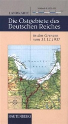 Die Ostgebiete des Deutschen Reiches in den Grenzen vom 31.12.1937, Landkarte