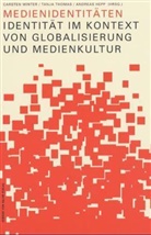 HEPP, Andreas Hepp, Thoma, Tanja Thomas, Winte, Carsten Winter - Medienidentitäten
