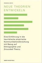 Friedrich Krotz - Neue Theorien entwickeln