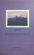 Gurumayi Chidvilasananda - Mut und Zufriedenheit