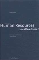 Rupert Felder - Human Resources im M&A-Prozeß
