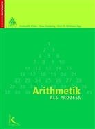 Eric Ch Wittmann, Gerhard N. Müller, Müllle, Steinbrin, Heinz Steinbring, Wittmann... - Arithmetik als Prozess