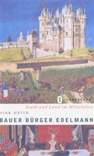 Dirk Meier - Bauer / Bürger / Edelmann