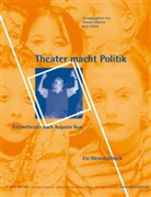 Viv Balby, Vivi Balby, Til Baumann, Till Baumann, Bettina Brandi, Bettina u a Brandi... - Theater macht Politik