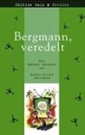 Daniel Oliver Bachmann - Bergmann, veredelt